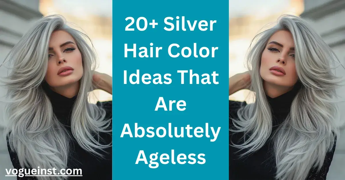 Silver Hair Color Ideas